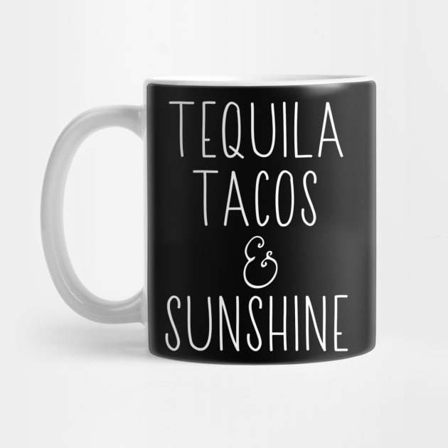 Tequila Tacos and Sunshine by CovidStore